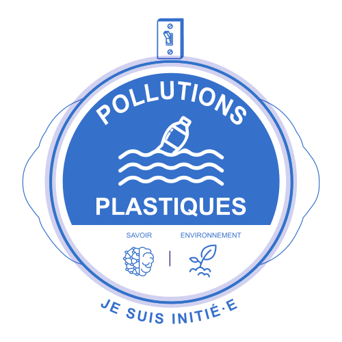 Je suis initié·e aux impacts et enjeux des pollutions plastiques