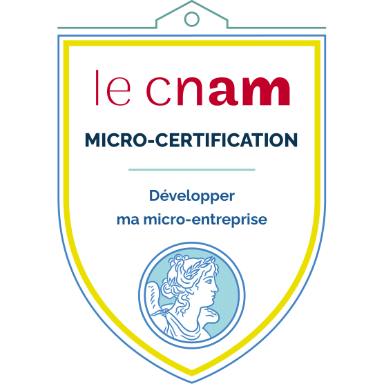 Micro-certification : Développer ma micro-entreprise - Le Cnam