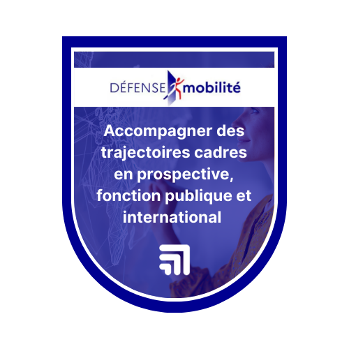 Accompagner des trajectoires cadres en prospective, fonction publique et international 