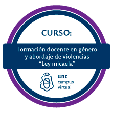 Formación Docente en Género y Abordaje de Violencias UNC - “Ley Micaela”
