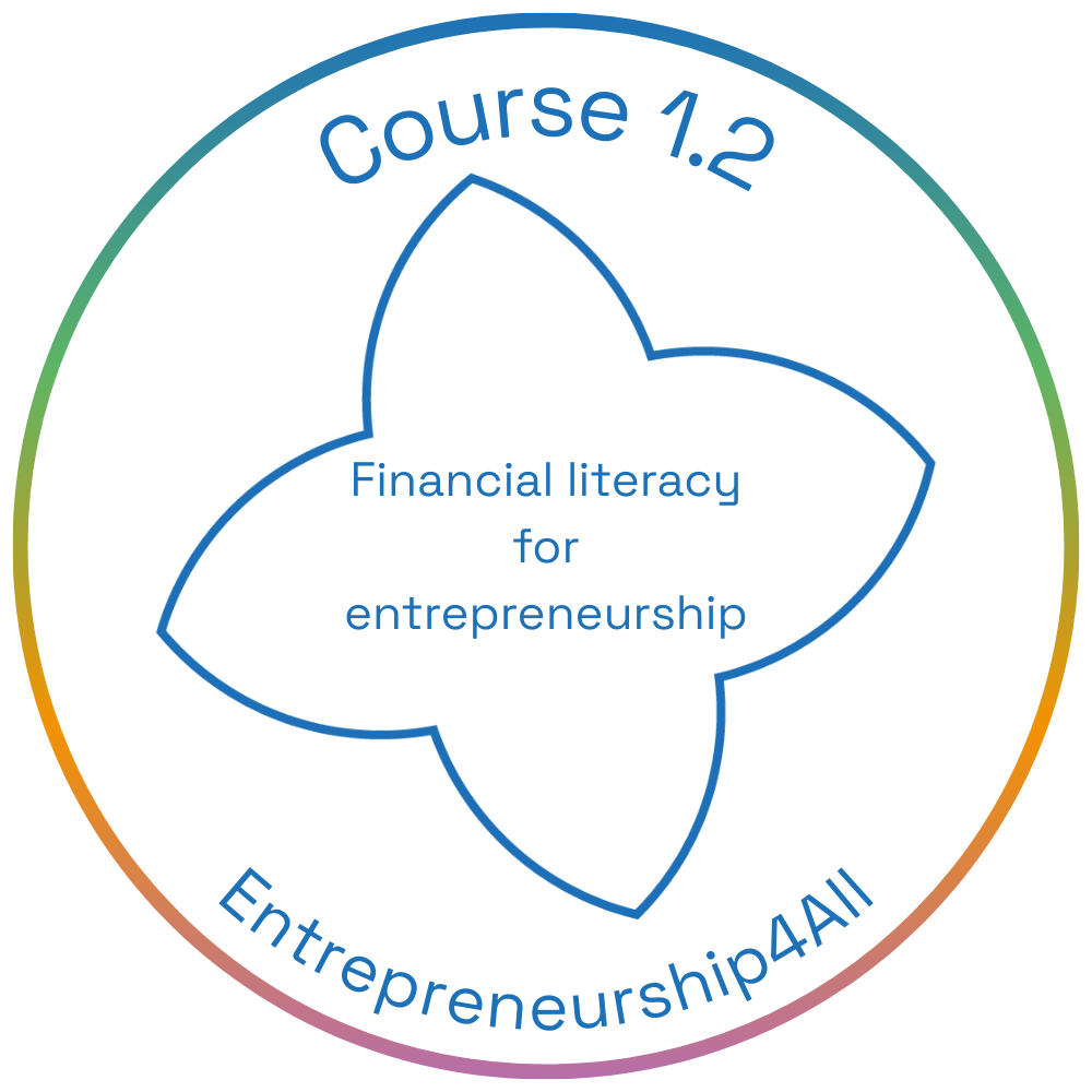 E4All Online Course Completion -  1.2 - Financial literacy for entrepreneurship