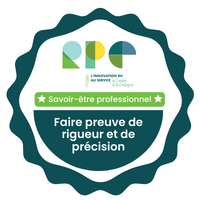 Faire preuve de rigueur et de précision
