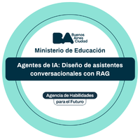 Agentes de IA: Diseño de asistentes conversacionales con RAG