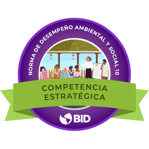 Competencia Estratégica en la Norma de Desempeño Ambiental y Social 10 (NDAS 10)