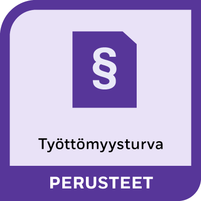 Työttömyysturvan perusteet