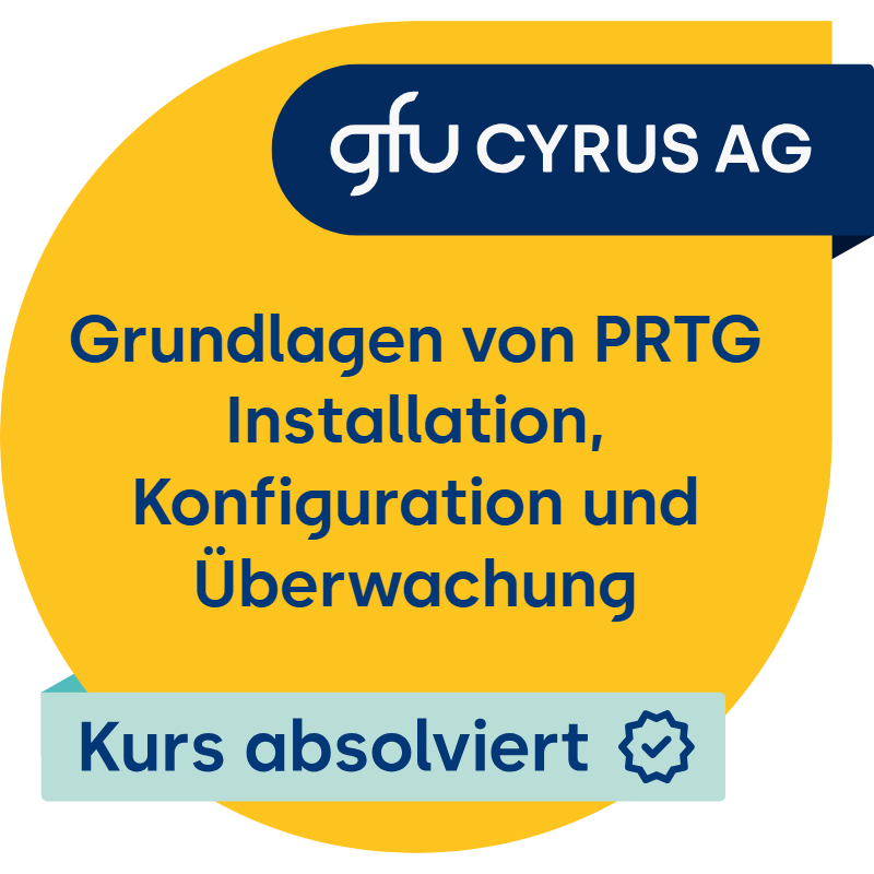 Grundlagen von PRTG - Installation, Konfiguration und Überwachung