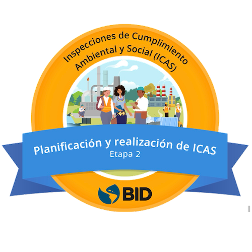 Planificación y realización de Inspecciones de Cumplimiento Ambiental y Social (ICAS)