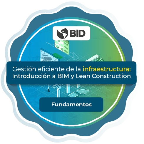 Gestión eficiente de la infraestructura: Introducción a BIM y Lean Construction