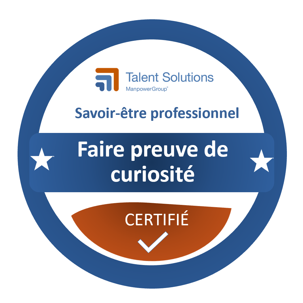 Faire preuve de curiosité, d'ouverture d'esprit