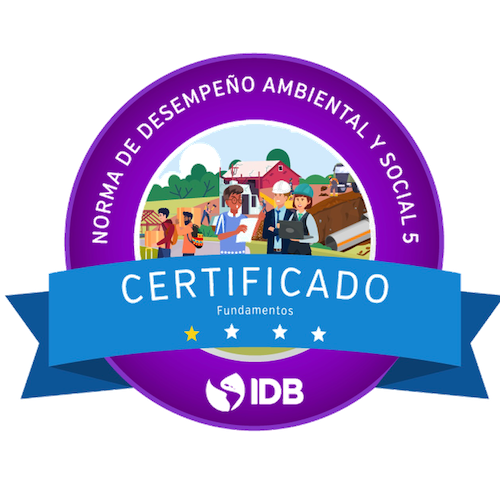 Norma de Desempeño Ambiental y Social 5 - Adquisición de Tierras y Reasentamiento Involuntario (NDAS 5)