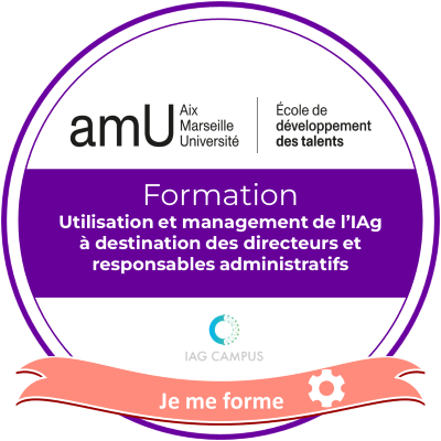 Utilisation et management de l’IAG à destination des directeurs et responsables administratifs du Site d'amU