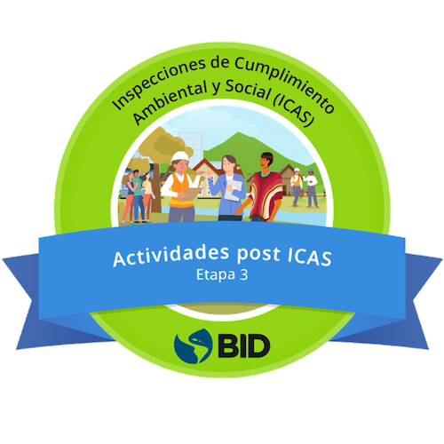 Actividades post-Inspecciones de Cumplimientos Ambiental y Social (ICAS) 