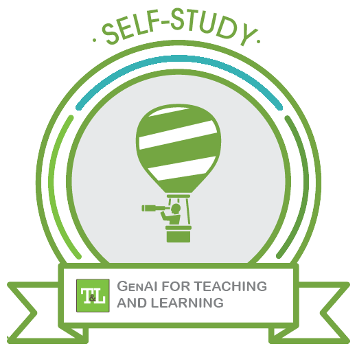 Self-Study - GenAI for Teaching and Learning: How to do it right