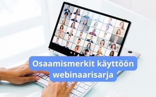 Osaamismerkit käyttöön -webinaarisarja